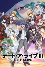 fHj0ryTQRfIjKNuzkGdBqqwYEbK Date a Live Season 3 (2019)